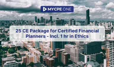 25 CE Package for Certified Financial Planners - Incl. 1 hr in Ethics