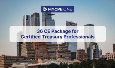 36 CE Package for Certified Treasury Professionals