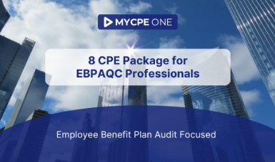 8 CPE Package for EBPAQC Professionals