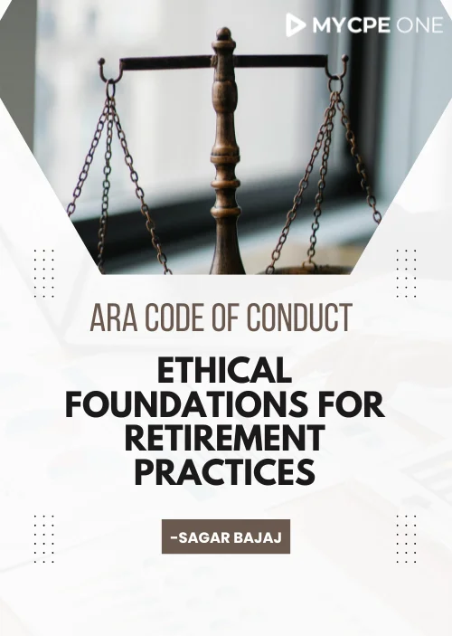 ARA Code of Conduct: Ethical Foundations for Retirement Practices