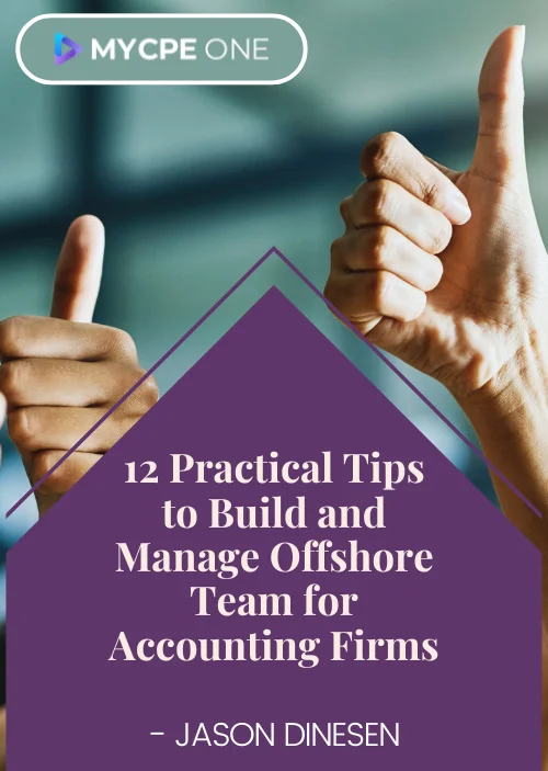 12 Practical Tips to Build and Manage Offshore Team for Accounting Firms