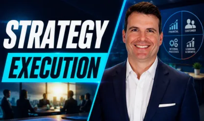 Balanced Scorecard: Connecting Strategy to Execution