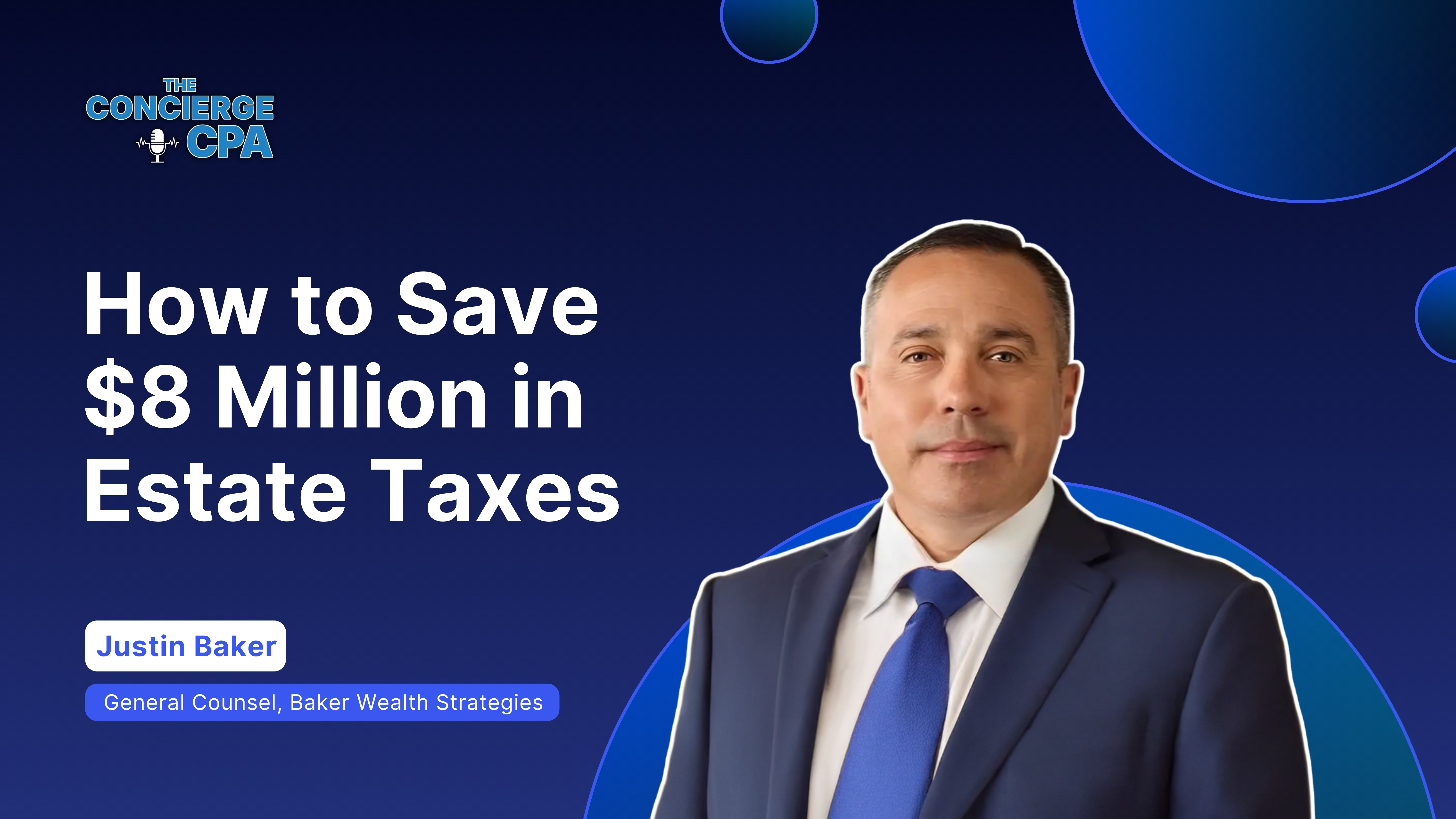 Concierge CPA: How to Save $8 Million in Estate Taxes | EP09