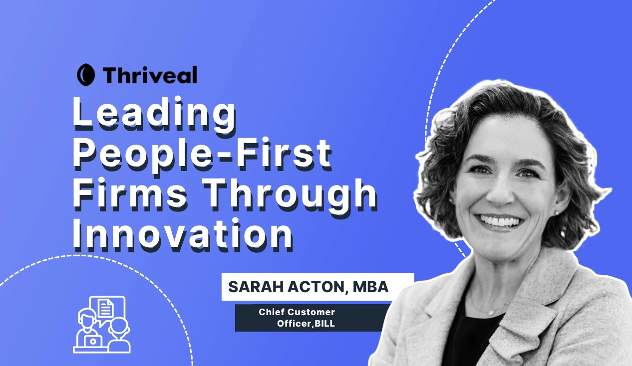 Thriveal Podcast: Leading People-First Firms Through Innovation | EP017