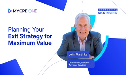 Accounting M&A Insider: Planning Your Exit Strategy for Maximum Value | Podcast #EP19