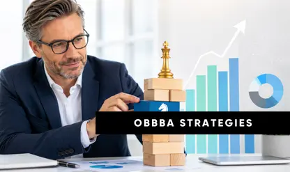 Re-Examining the OBBBA: Tax Planning & Financial Impacts