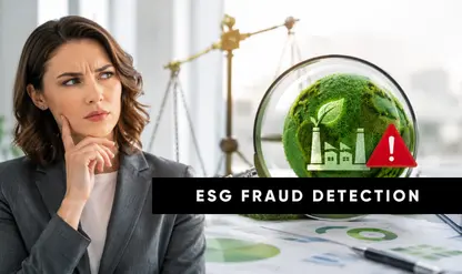 ESG Fraud: Detecting Greenwashing & Misstatements
