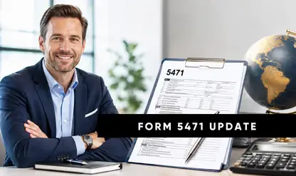 Form 5471: Key Changes for the Filing Season