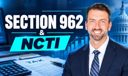 Section 962 Election Under the New NCTI Regime
