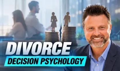 The Psychology of Money in Divorce
