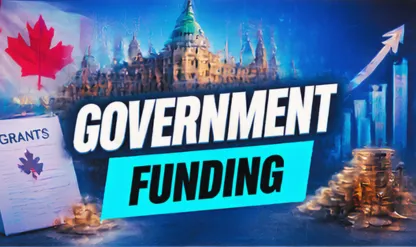 Canadian Government Grants: Funding Opportunities
