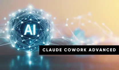 Claude Cowork in Practice: Advanced Workflows for Professionals