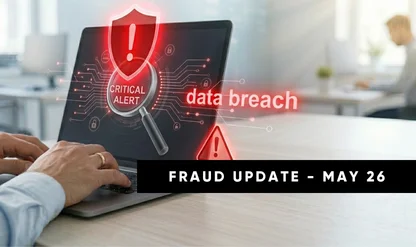 Monthly Fraud & Forensics Update: Cybercrime & Data Breaches 2026