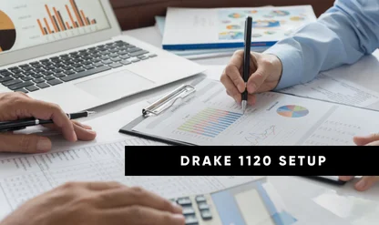 Form 1120 Initial Setup and Data Entry in Drake