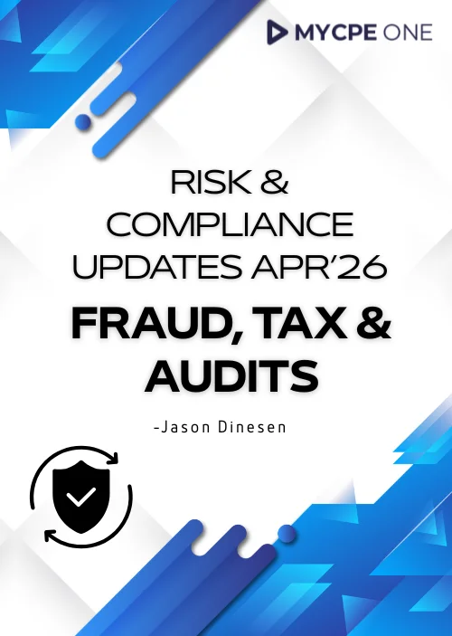 My Risk Update Risk & Compliance Updates APR’26 – Fraud, Tax & Audits