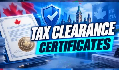 CRA Clearance Certificates: ITA & ETA Compliance