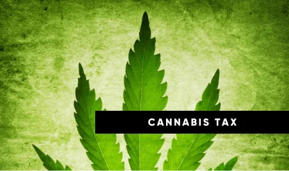 Mastering Cannabis Tax Compliance
