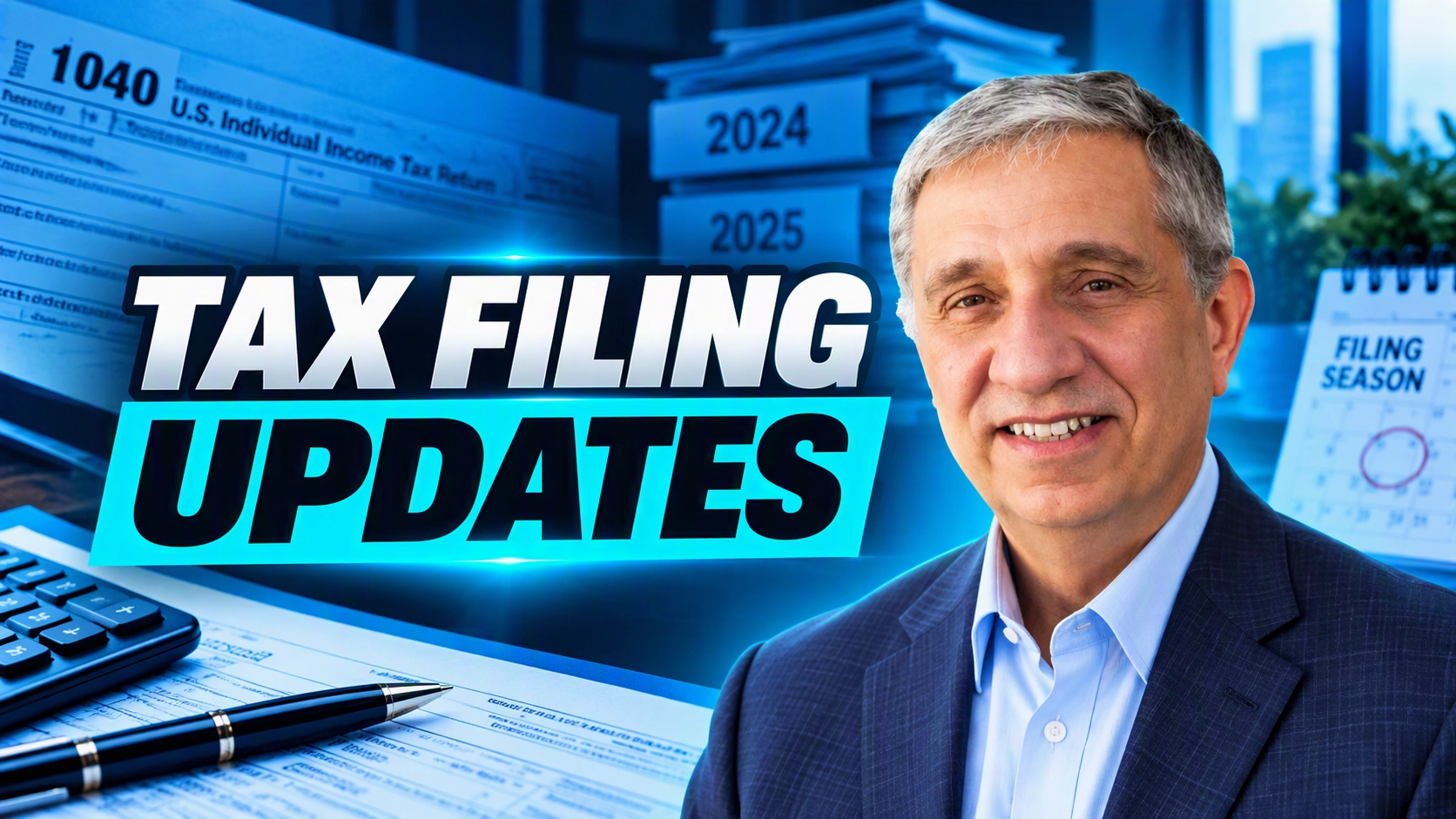 Latest Federal Tax Updates: Filing Season Essentials
