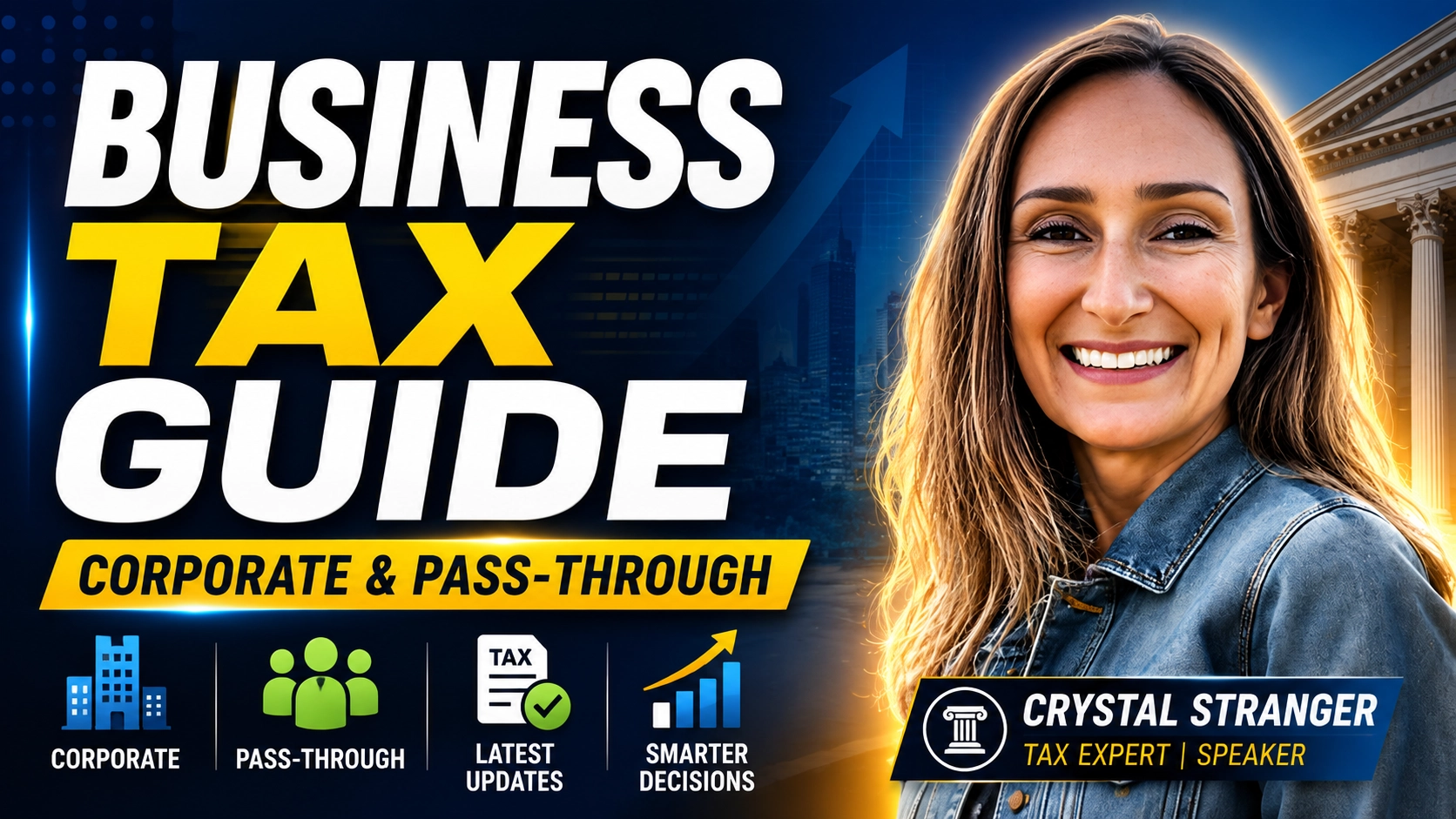 Business Entity Tax Updates: Corporate & Pass-Through