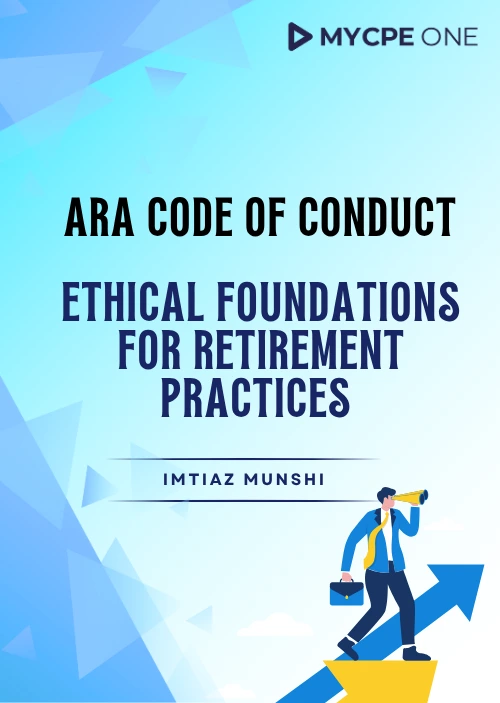 ARA Code of Conduct: Ethical Foundations for Retirement Practices
