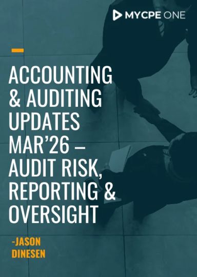 Accounting & Auditing Updates MAR’26 – Audit Risk, Reporting & Oversight