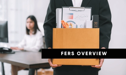 An Overview of the FERS Retirement