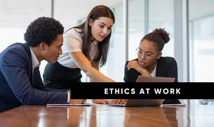 Ethical Decisions and Workplace Relationships