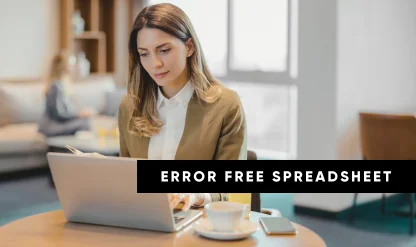 Excel Accountant: Creating Error-Free Excel Spreadsheets