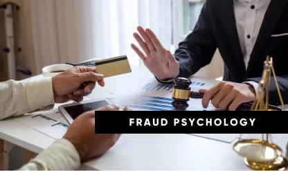 Fraud Psychology and Behavioral Controls