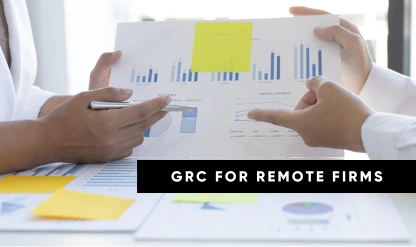 GRC for Remote Firms