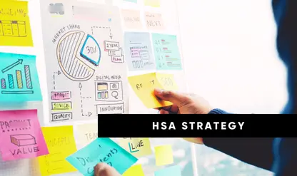HSA Strategies for Long Term Retirement