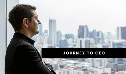 Journey To CEO