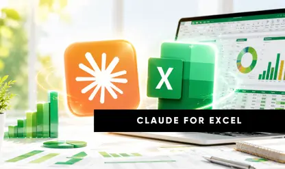 Claude AI for Excel: Work Faster, Smarter & Easier