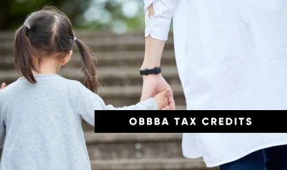 OBBBA Child Tax Credit and Earned Income Credit