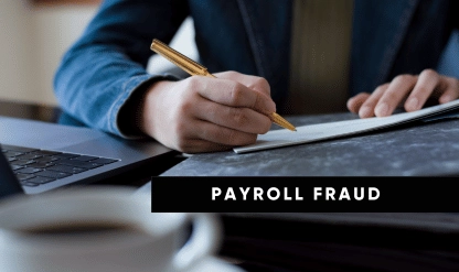 Payroll Fraud: Detection & Prevention Techniques | MY-CPE