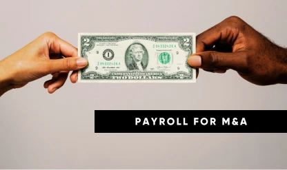 Payroll Challenges in M&A