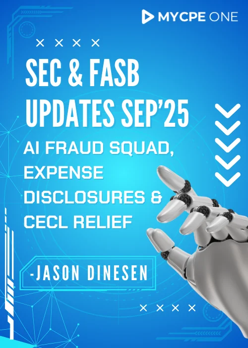 SEC & FASB Sep 2025 Updates on AI Fraud & CECL