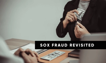 SOX Fraud Revisited