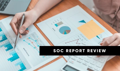 SOC Report Review Best Practices