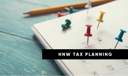 Advanced Tax Planning for HNW