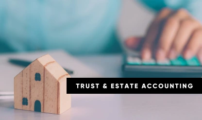 Trusts and Estates: Tax and Accounting Insights