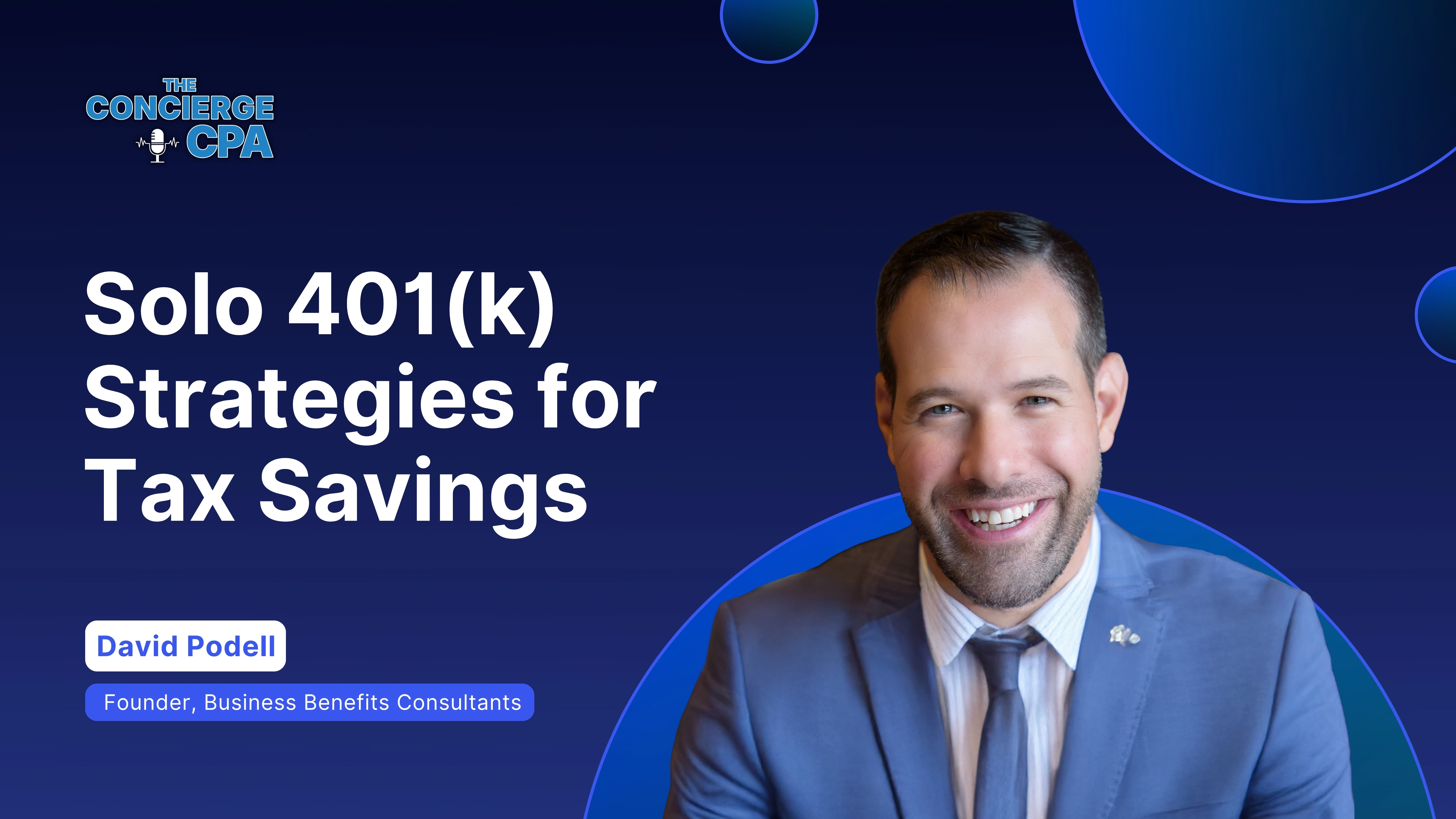 Concierge CPA: Solo 401(k) Strategies for Tax Savings | EP08
